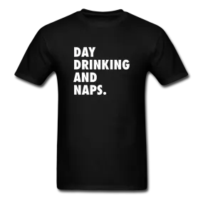Day Drinking And Naps Men's Funny T-Shirt